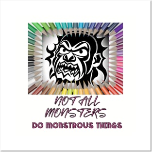 Not all monsters do monstrous things (mask) Posters and Art